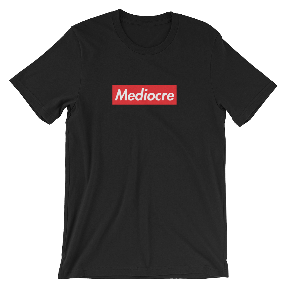 Mediocre Men’s Shirt